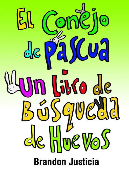 Cover image for El Conejo de Pascua--Un libro de Búsqueda de Huevos